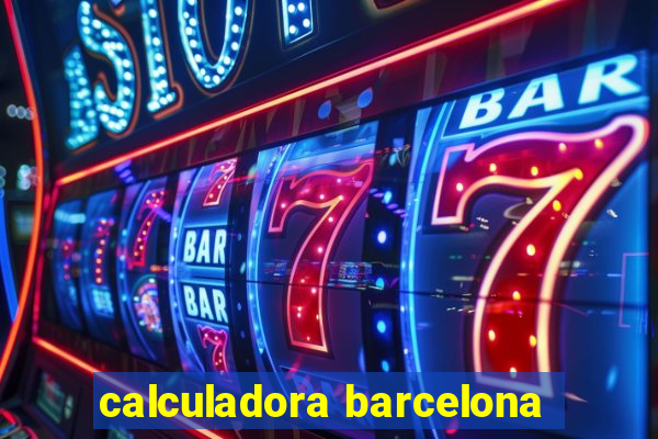 calculadora barcelona